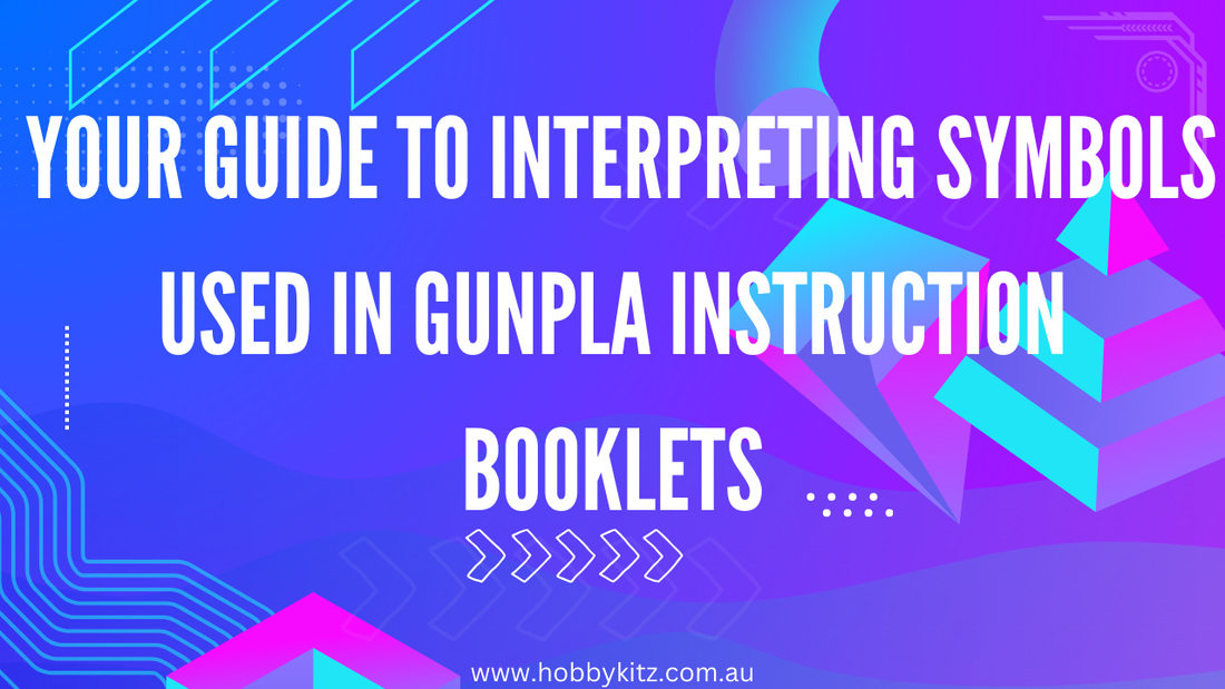 Your Guide to Interpreting Symbols Used in Gunpla Instruction Booklets