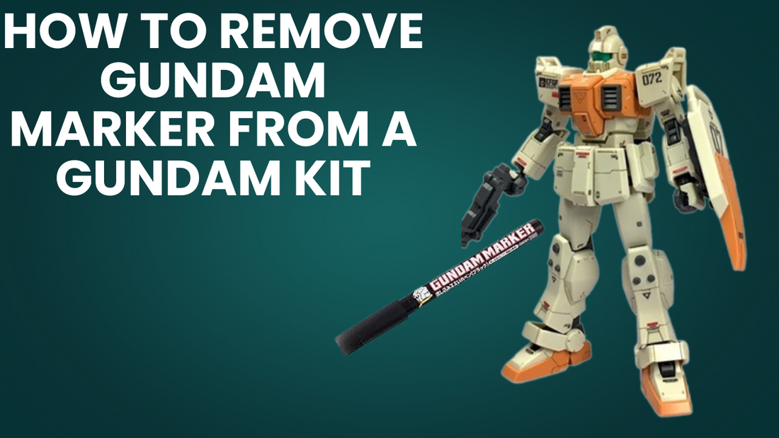 How to Remove Gundam Marker from a Gundam Kit