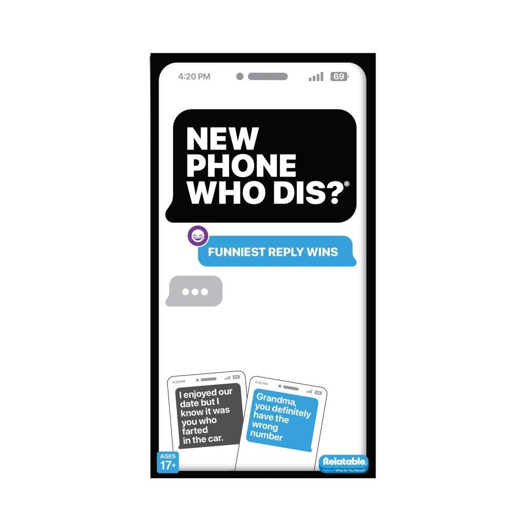 Relatable: New Phone, Who Dis?